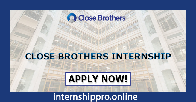 Close Brothers Internship